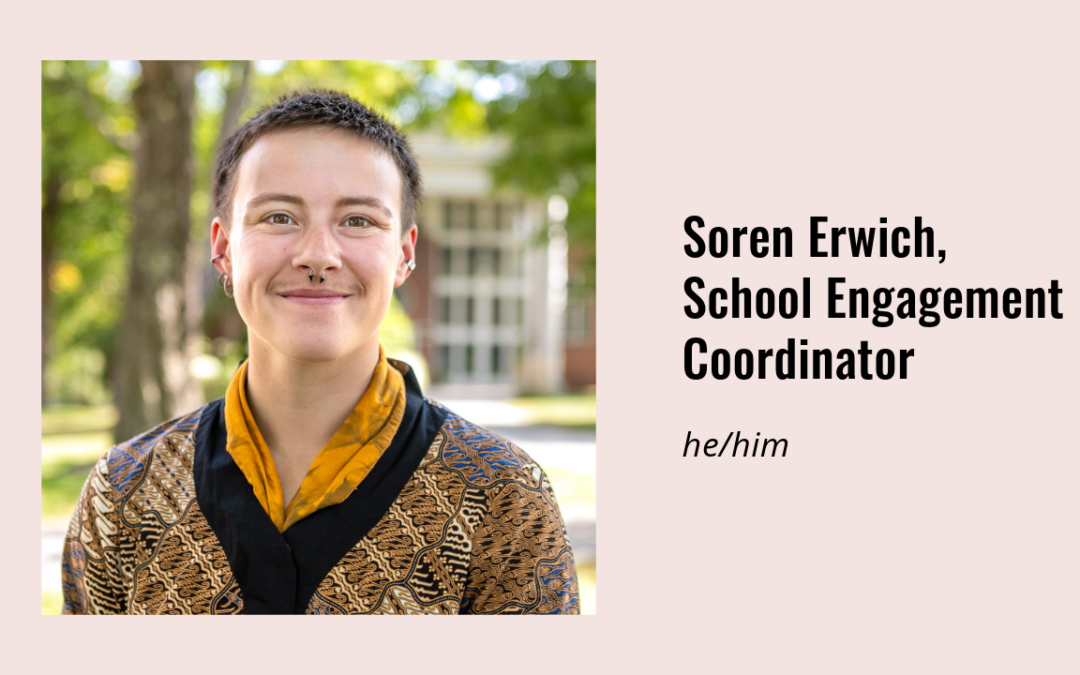 Welcoming Soren Erwich (School Engagement Coordinator) to the team!